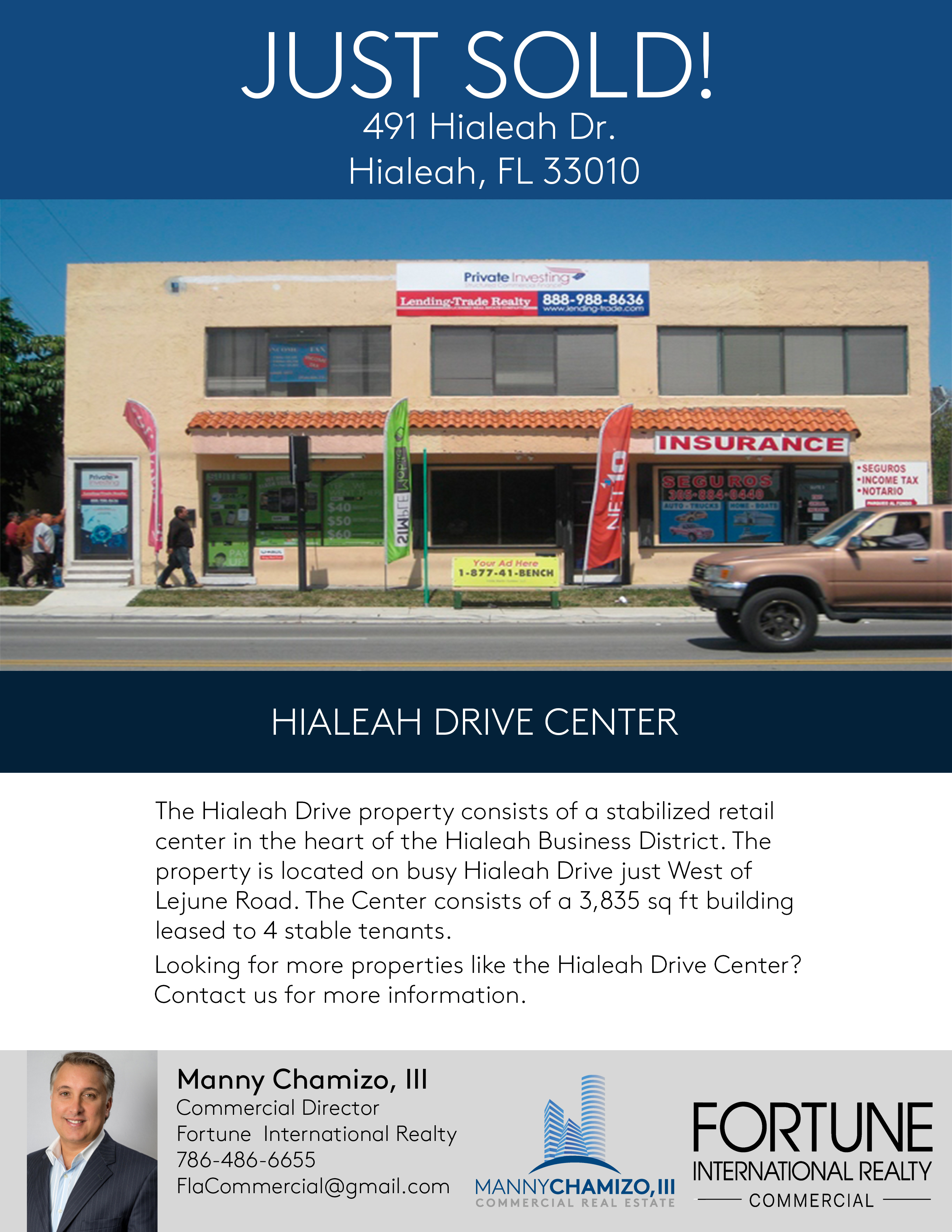 Just Sold! Hialeah Drive Center!